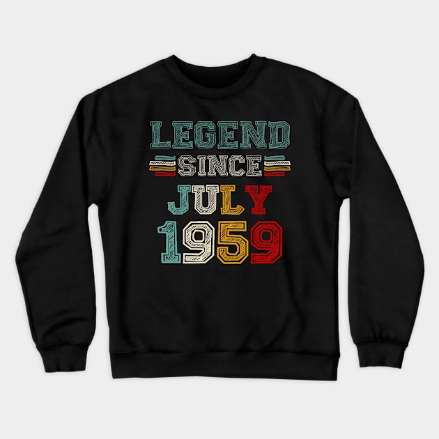 64 Years Old Legend Since July 1959 64th Birthday Crewneck Sweatshirt by Gearlds Leonia